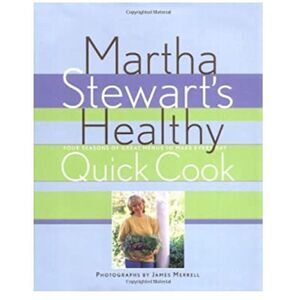 Martha Stewart's Healthy Quick Cook Book!